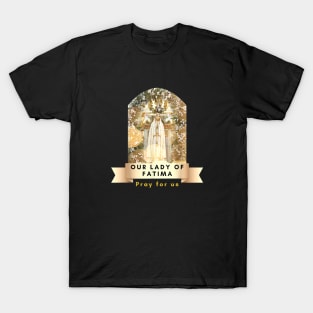 Our Lady of Fatima Rosary Prayer Holy Blessed Mary Catholic T-Shirt